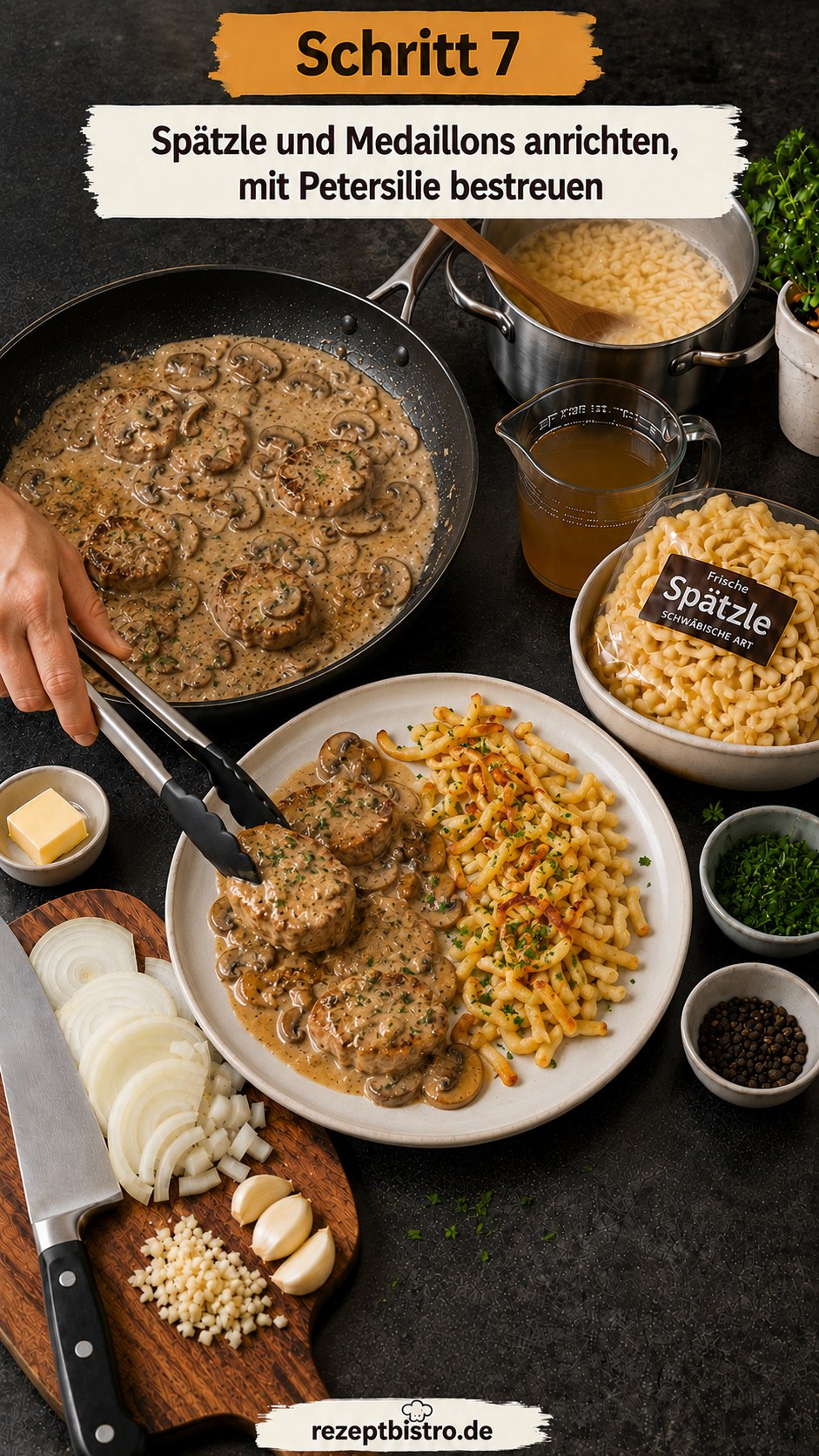 Spätzle und Medaillons anrichten, mit Petersilie bestreut als schnelles Gericht unter 30 Minuten